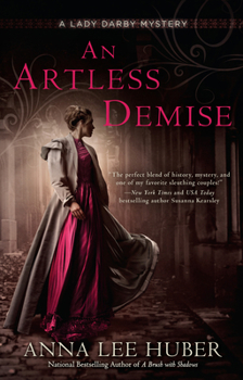 An Artless Demise - Book #7 of the Lady Darby Mysteries