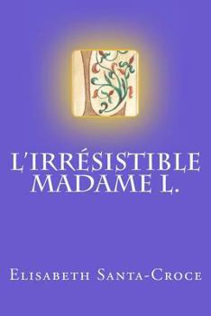 Paperback L'irrésistible Madame L. [French] Book