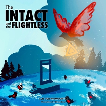 Paperback The Intact and the Flightless Book