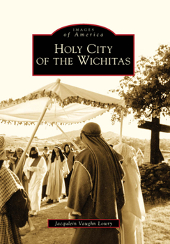 Holy City of the Wichitas - Book  of the Images of America: Oklahoma