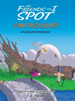 My Friends and I Spot Fantasyland: A Puzzle Picture Book