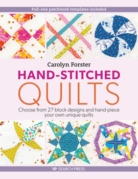 Paperback Hand-Stitched Quilts: Choose from 27 Block Designs and Hand-Piece Your Own Unique Quilts Book