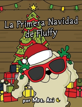 Hardcover La Primera Navidad de Fluffy [Spanish] Book