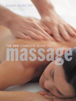 Paperback The New Complete Guide to Massage Book