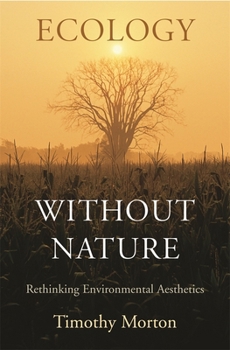 Paperback Ecology Without Nature: Rethinking Environmental Aesthetics Book