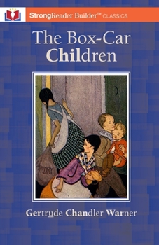 Paperback The Box-Car Children (Annotated): A StrongReader Builder(TM) Classic for Dyslexic and Struggling Readers Book