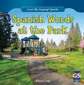 Paperback Spanish Words at the Park Book