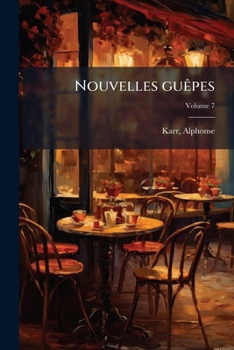 Paperback Nouvelles guêpes; Volume 7 [French] Book