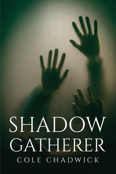 Paperback Shadow Gatherer Book