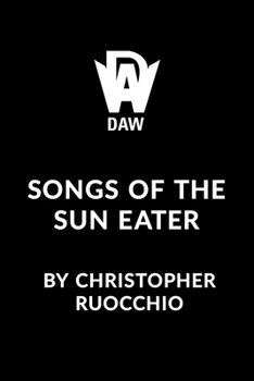 Songs of the Sun Eater