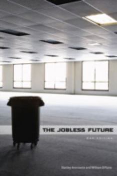 Paperback Jobless Future: Sci-Tech and the Dogma of Work Book