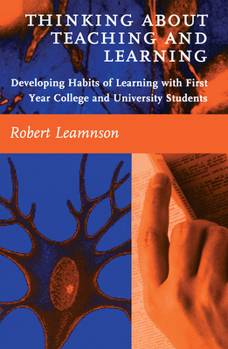 Paperback Thinking About Teaching and Learning: Developing Habits of Learning with First Year College and University Students Book
