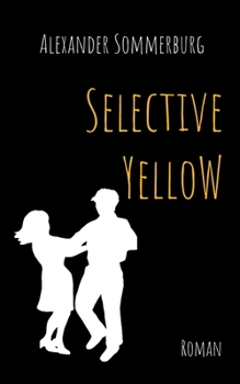 Selective Yellow (German Edition)