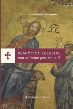 Paperback Semiótica Eclesial con enfoque pentecostal [Spanish] Book