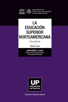 Paperback La Educación Superior norteamericana Tomo 1 [Spanish] Book