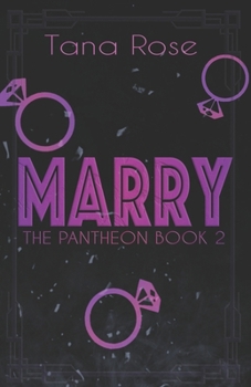 Marry. - Book #2 of the Pantheon