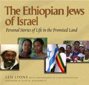 Hardcover The Ethiopian Jews of Israel: Personal Stories of Life in the Promised Land Book