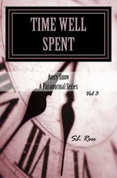 Paperback Avery Snow: Time Well Spent Book