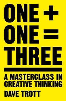 Paperback One Plus One Equals Three: A Masterclass in Creative Thinking Book