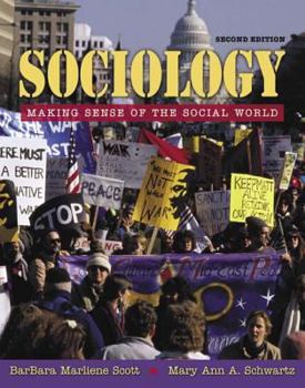 Sociology: Making Sense of the Social World (2nd Edition)
