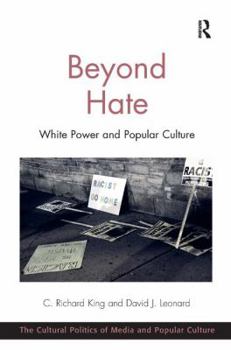 Hardcover Beyond Hate: White Power and Popular Culture Book
