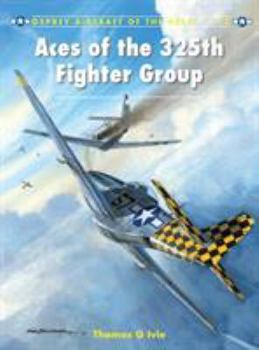 Aces of the 325th Fighter Group - Book #117 of the Osprey Aircraft of the Aces