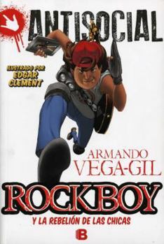 Paperback Rockboy y la rebelion de las chicas / Rockboy and the Girls Attack (Antisocial) (Spanish Edition) [Spanish] Book