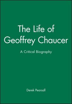 Paperback The Life of Geoffrey Chaucer: A Critical Biography Book