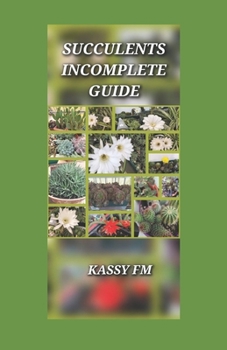 Paperback Suculents Incomplete Guide Book