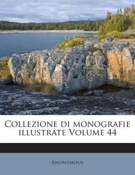 Paperback Collezione Di Monografie Illustrate Volume 44 [Italian] Book