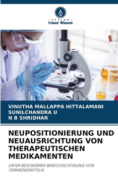 Neupositionierung Und Neuausrichtung Von Therapeutischen Medikamenten (German Edition)