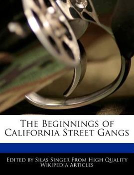 The Beginnings of California Street Gangs