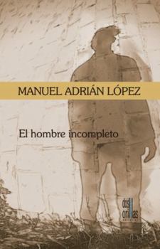 Paperback El Hombre Incompleto (Spanish Edition) [Spanish] Book
