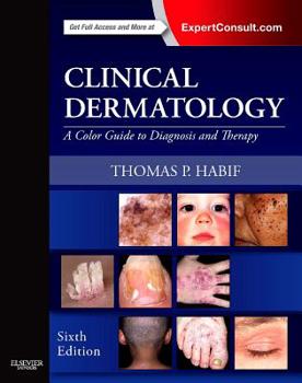 Hardcover Clinical Dermatology: A Color Guide to Diagnosis and Therapy Book