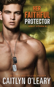 Her Faithful Protector - Book #6 of the Night Storm