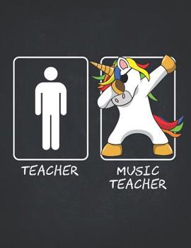 Paperback Unicorn Teacher Gifts: Music Teachers Funny Male Dabbing Unicorn College Ruled Notebooks Composition Book 8.5x11 Teaching Appreciation, Thank Book