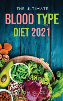 Hardcover The Ultimate Blood Type Diet 2021 Book