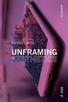 Paperback Unframing Aesthetics Book