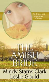 The Amish Bride - Book #3 of the Women of Lancaster County