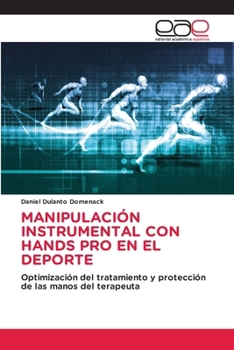 Paperback Manipulación Instrumental Con Hands Pro En El DePorte [Spanish] Book