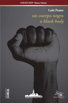 Paperback Un Cuerpo Negro: A BLACK BODY (Bilingual edition) [Spanish] Book