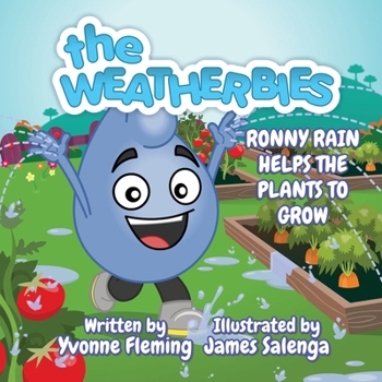 Ronny Rain Helps the Plants to Grow (The Weatherbies)