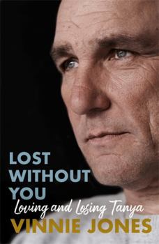 Hardcover Lost Without You: Loving and Losing Tanya Book