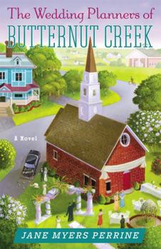 The Wedding Planners of Butternut Creek - Book #3 of the Tales from Butternut Creek