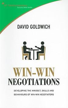 Paperback Win-Win Negotiations: Develop the Mindset, Skills, and Behaviors of Win-Win Negotiators (Success Skills Series) Book