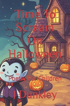 Paperback Time To Scream On Halloween: Poetry For Children Book