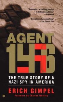 Mass Market Paperback Agent 146: The True Story of a Nazi Spy in America Book