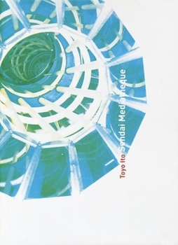 Paperback Toyo Ito: Sendai Mediatheque Book