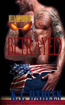 Betrayed - Book #2 of the Hell's Fire Riders MC