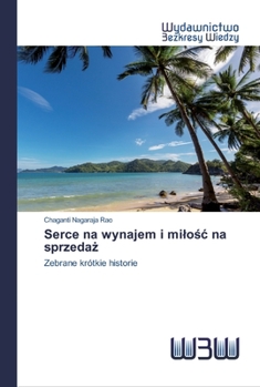 Paperback Serce na wynajem i milo&#347;c na sprzeda&#380; [Polish] Book